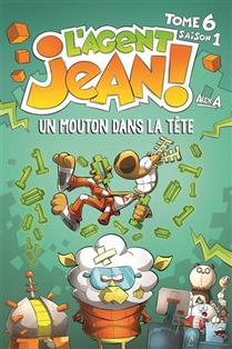 L'agent Jean! Saison 1 t 06 Un mouton dans la tête L'agent Jean! Saison 1 t 06 Un mouton dans la tête