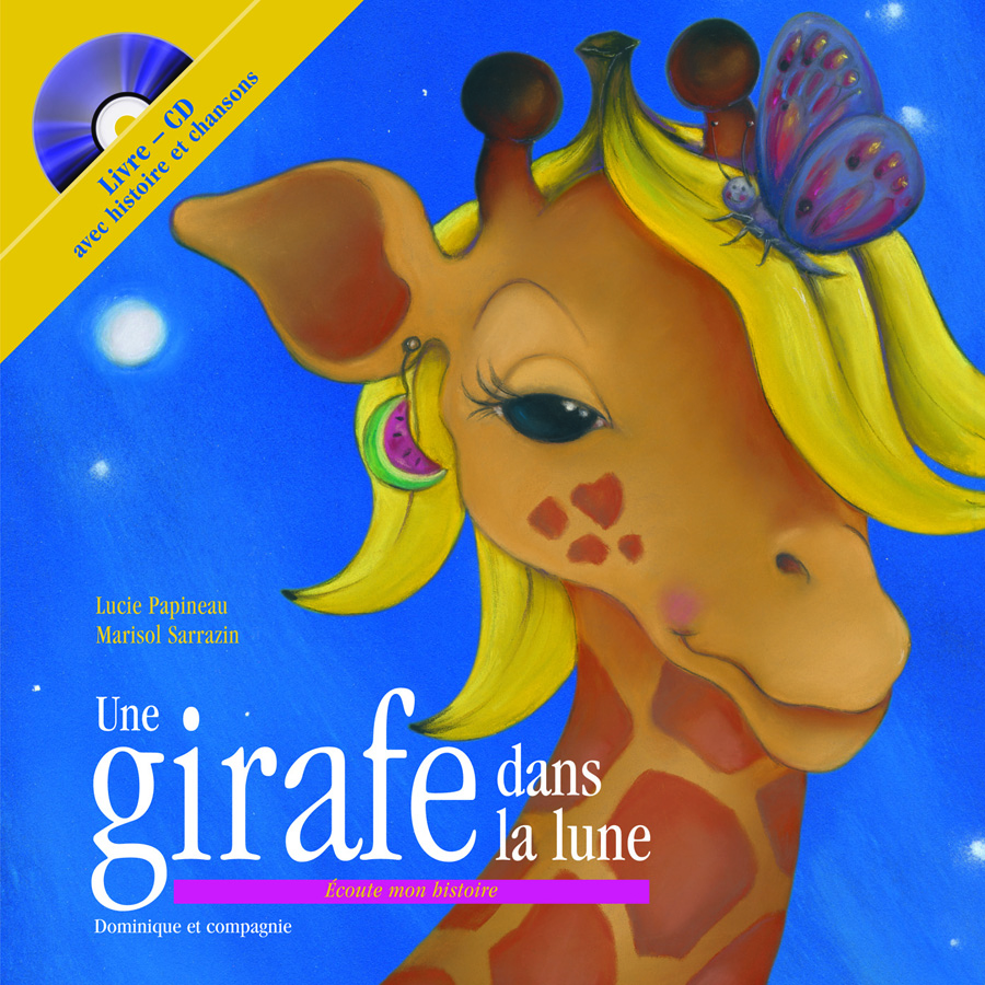 Une girafe dans la lune (1CD audio) Une girafe dans la lune (1CD audio)