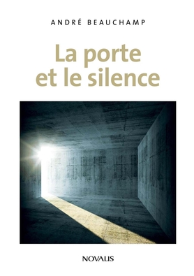 La porte et le silence La porte et le silence