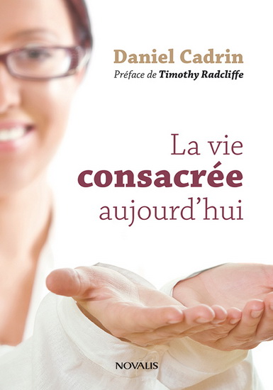 Dieu appelle toujours. Aperçu sur la vie consacrée aujourd'h Dieu appelle toujours. Aperçu sur la vie consacrée aujourd'h