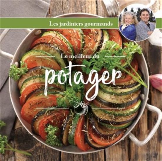 Le meilleur du potager Le meilleur du potager