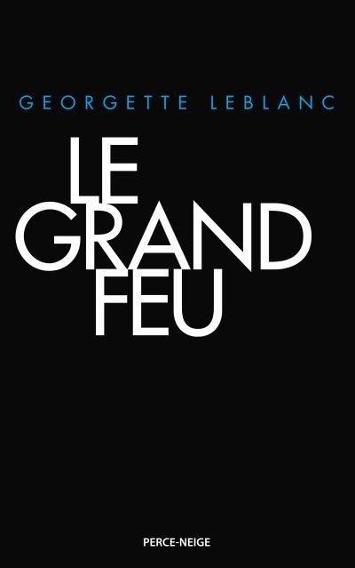 Le grand feu Le grand feu