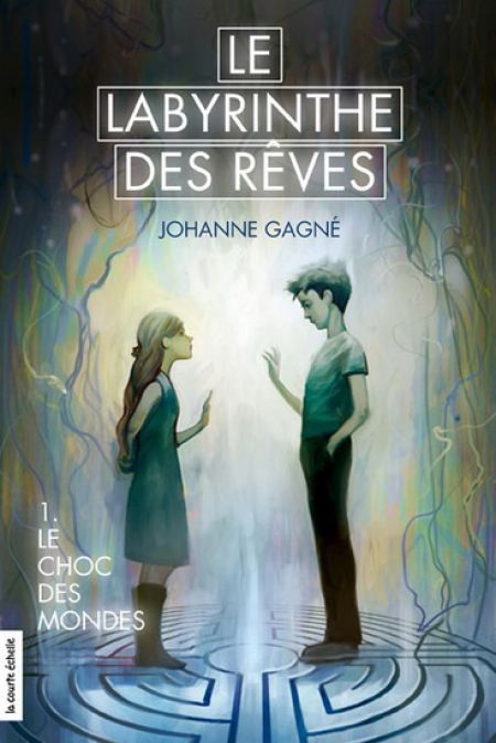 Le labyrinthe des rêves v 01 Le choc des mondes Le labyrinthe des rêves v 01 Le choc des mondes