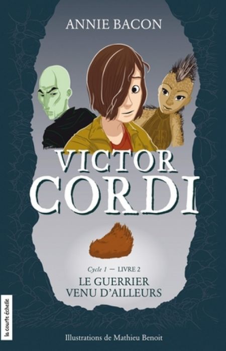 Victor Cordi v. 02, Le guerrier venu d'ailleurs Victor Cordi v. 02, Le guerrier venu d'ailleurs