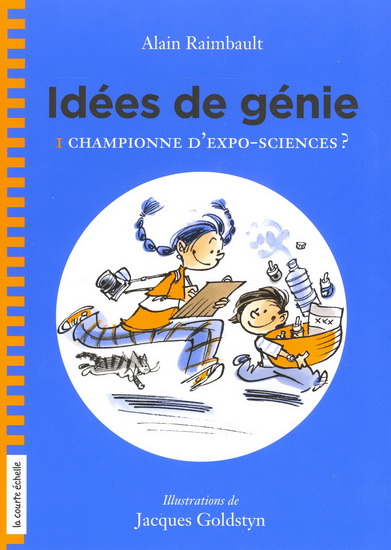 Idées de génie v 01 Championne d'expo-sciences ? Idées de génie v 01 Championne d'expo-sciences ?