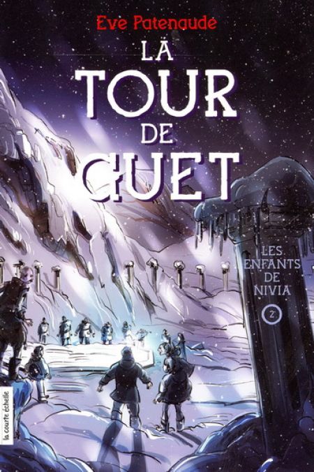 La tour de guet v. 02 Les enfants de Nivia La tour de guet v. 02 Les enfants de Nivia