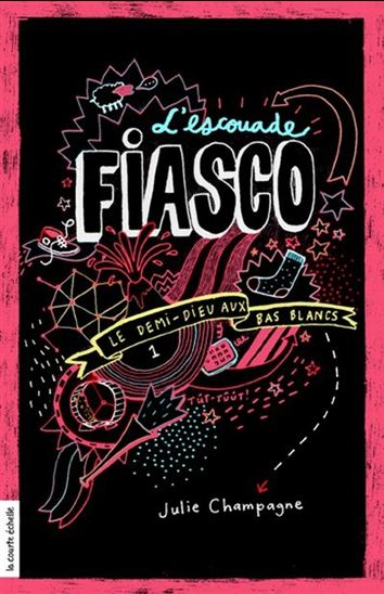 L'escouade fiasco v 01 Le demi-dieu aux bas blancs L'escouade fiasco v 01 Le demi-dieu aux bas blancs