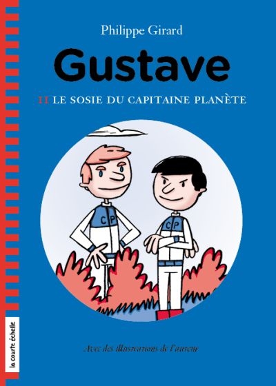 Gustave v. 02, Le sosie du capitaine Planète Gustave v. 02, Le sosie du capitaine Planète