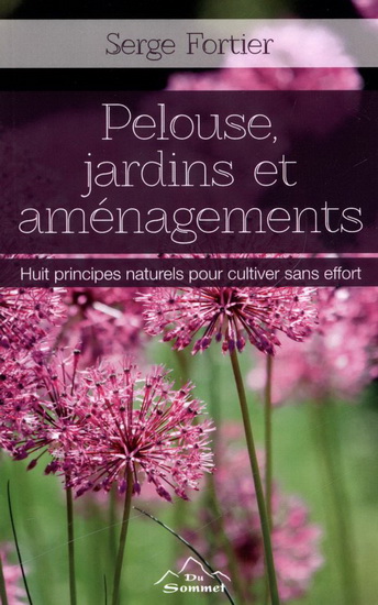 Pelouse jardins et aménagements huit principes naturels pour Pelouse jardins et aménagements huit principes naturels pour