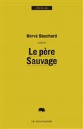 Le père Sauvage Le père Sauvage
