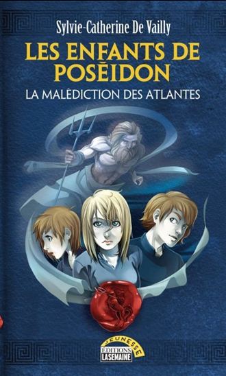 Les enfants de Poséidon v 01 La malédiction des Atlantes Les enfants de Poséidon v 01 La malédiction des Atlantes