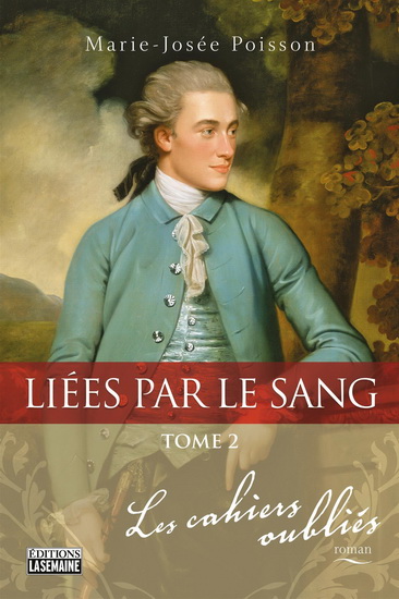 Liées par le sang v 02 Les cahiers oubliés Liées par le sang v 02 Les cahiers oubliés