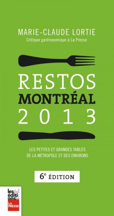 Restos Montréal 2013 6e éd. Restos Montréal 2013 6e éd.