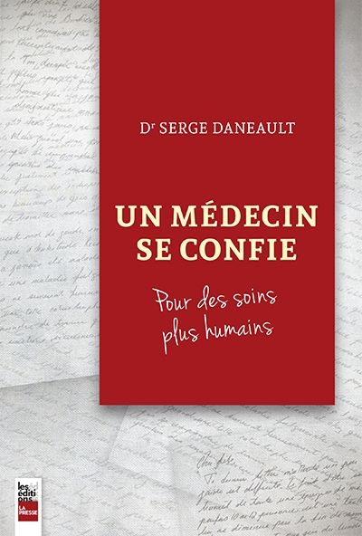 Un médecin se confie : pour des soins plus humains Un médecin se confie : pour des soins plus humains