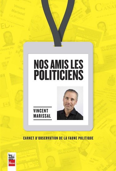 Nos amis, les politiciens Nos amis, les politiciens