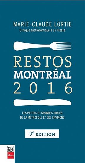 Restos Montréal 2016 9ème édition Restos Montréal 2016 9ème édition