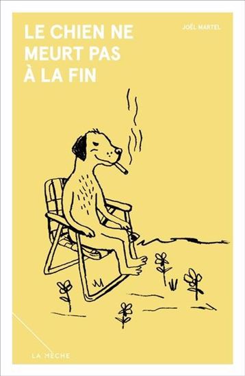 Le chien ne meurt pas à la fin Le chien ne meurt pas à la fin