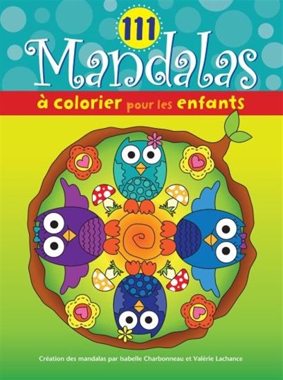 111 mandalas à colorier pour les enfants (hiboux) 111 mandalas à colorier pour les enfants (hiboux)