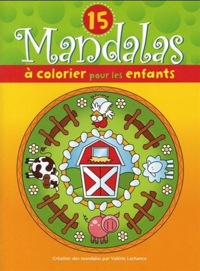 15 mandalas à colorier pour les enfants : la ferme 15 mandalas à colorier pour les enfants : la ferme