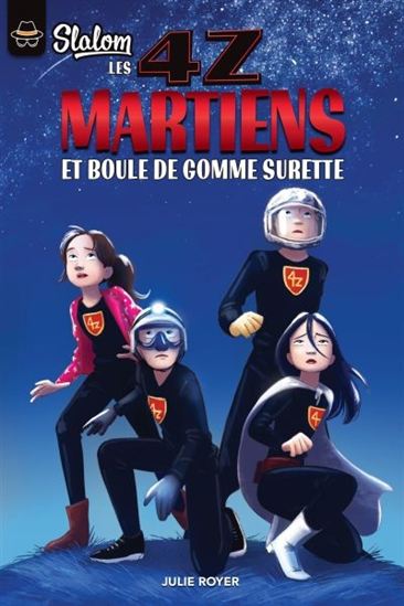 Les 4Z v.05 Martiens et boules de gomme surette Les 4Z v.05 Martiens et boules de gomme surette