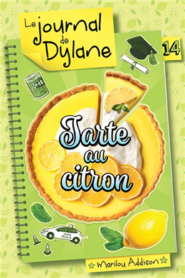 Le journal de Dylane v 14 Tarte au citron Le journal de Dylane v 14 Tarte au citron