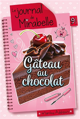 Le journal de Dylane 9.5 Gâteau au chocolat Le journal de Dylane 9.5 Gâteau au chocolat