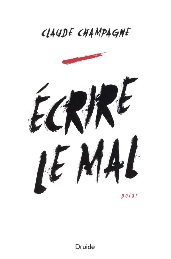 Écrire le mal Écrire le mal