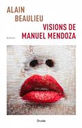 Visions de Manuel Mendoza Visions de Manuel Mendoza