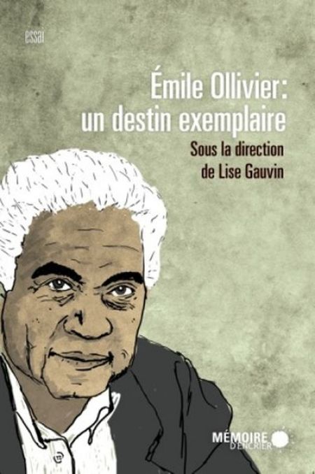 Émile Ollivier : un destin exemplaire Émile Ollivier : un destin exemplaire