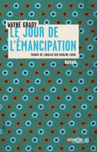 Le jour de l'émancipation Le jour de l'émancipation