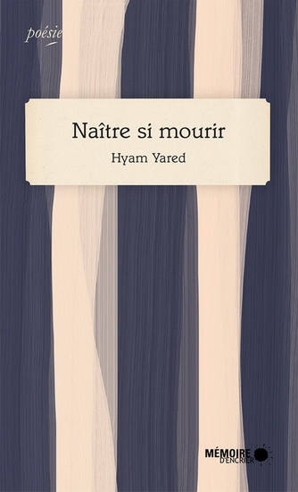 Naître si mourir Naître si mourir