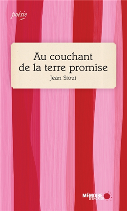 Au couchant de la terre promise Au couchant de la terre promise