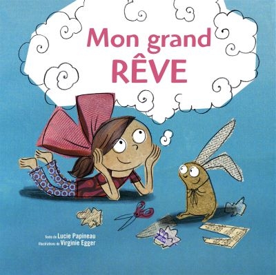 Mon grand rêve Mon grand rêve
