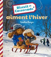 Biscuit et Cassonade aiment l'hiver Biscuit et Cassonade aiment l'hiver