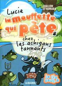 Lucie la mouffette qui pète chez les achigans tannants v 05 Lucie la mouffette qui pète chez les achigans tannants v 05