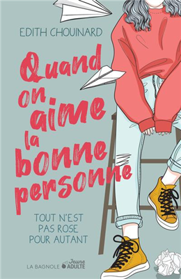 Quand on aime la bonne personne, tout n'est pas rose pour au Quand on aime la bonne personne, tout n'est pas rose pour au