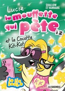 Lucie la mouffette qui pète et la Cocotte Kit-Kot v 12 Lucie la mouffette qui pète et la Cocotte Kit-Kot v 12