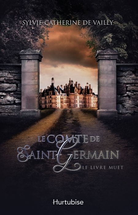 Le Comte de Saint-Germain v 02 Le livre muet Le Comte de Saint-Germain v 02 Le livre muet