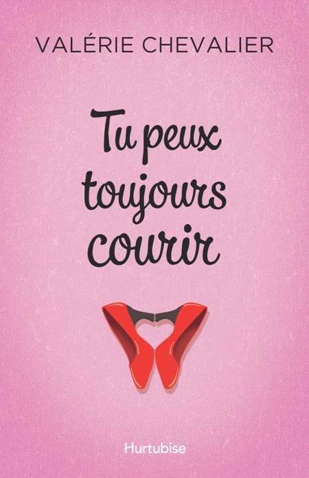 Tu peux toujours courir Tu peux toujours courir