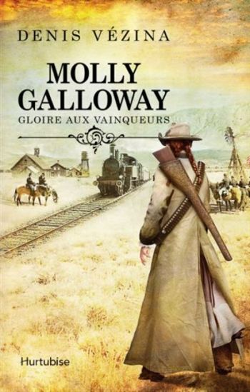 Molly Galloway v. 02 Gloire aux vainqueurs Molly Galloway v. 02 Gloire aux vainqueurs