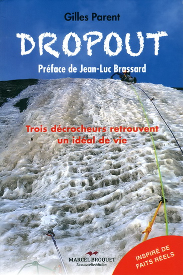 Dropout : trois décrocheurs Dropout : trois décrocheurs