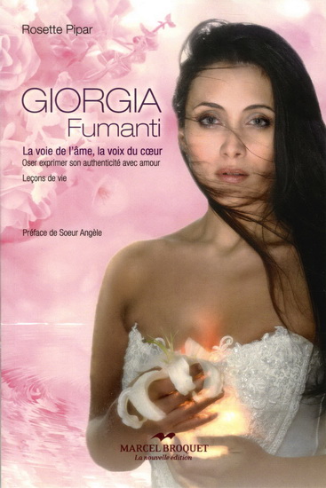 Giorgia Fumanti : la voie de l'âme, la voix du coeur Giorgia Fumanti : la voie de l'âme, la voix du coeur