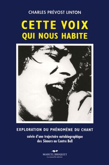 Cette voix qui nous habite : exploration du phénomène du chant Cette voix qui nous habite : exploration du phénomène du chant