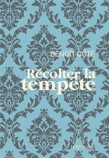 Récolter la tempête Récolter la tempête