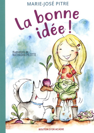 La bonne idée ! La bonne idée !