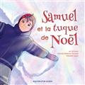Samuel et la tuque de Noël Samuel et la tuque de Noël