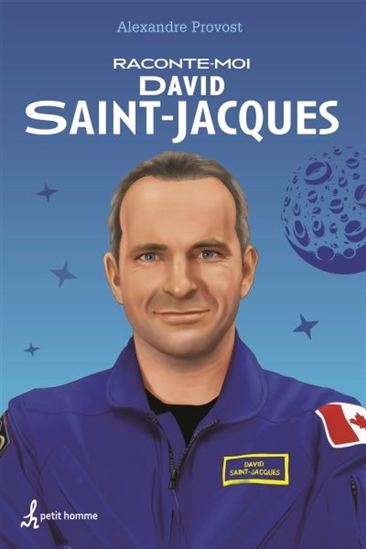 Raconte-moi David Saint-Jacques Raconte-moi David Saint-Jacques