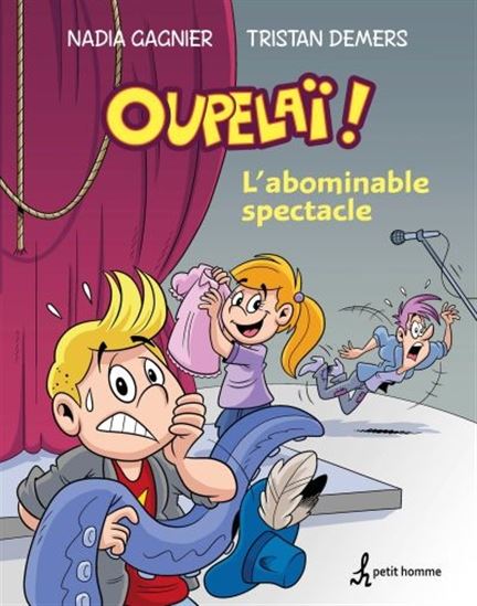 Oupelaï v 01 L'abominable spectacle Oupelaï v 01 L'abominable spectacle