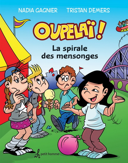 Oupelaï v 06 La spirale des mensonges Oupelaï v 06 La spirale des mensonges
