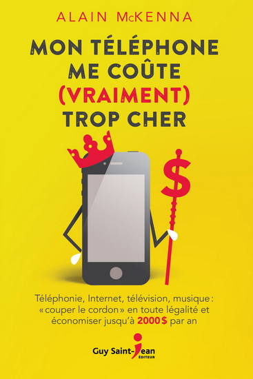 Mon téléphone me coûte (vraiment) trop cher Mon téléphone me coûte (vraiment) trop cher